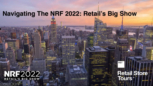 Navigating the NRF 2022: Retail's Big Show – Retail Store Tours